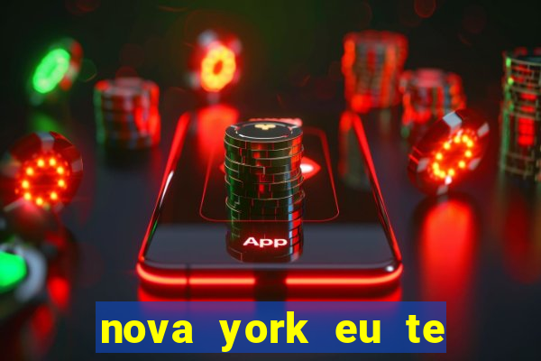 nova york eu te amo download